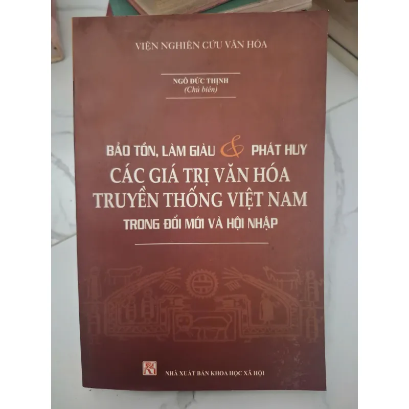 Bảo tồn, làm giàu và Phát huy các Giá trị Văn hóa Truyền thống Việt Nam trong Đổi mới 696389
