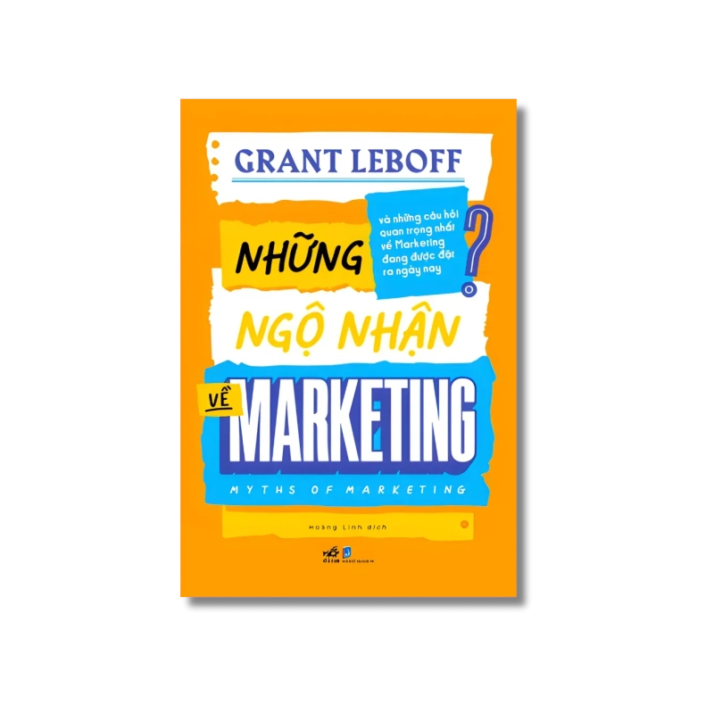 Những ngộ nhận về Maketing - Grant Leboff 724555