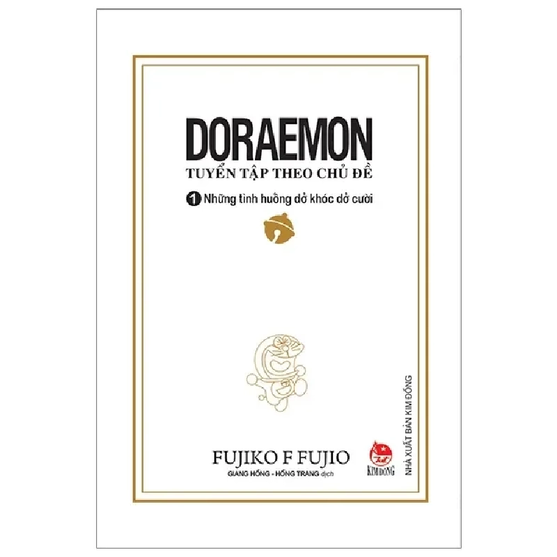 Doraemon - Tuyển Tập Theo Chủ Đề - Tập 1 - Những Tình Huống Dở Khóc Dở Cười (2019) - Fujiko F Fujio 743020