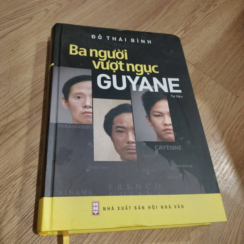 Ba người vượt ngục Guyane - Đỗ Thái Bình 1030762
