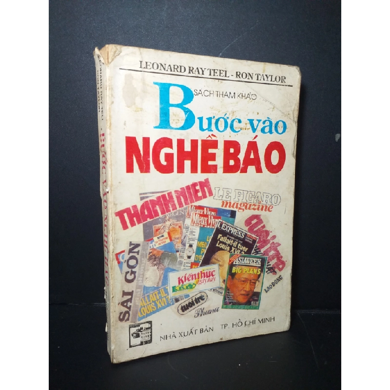 Bước vào nghề báo 1993 mới 70% bẩn bìa, ố, tróc gáy, rách gáy Leonard Ray Tell - Ron Taylor HCM0906 KỸ NĂNG 471313