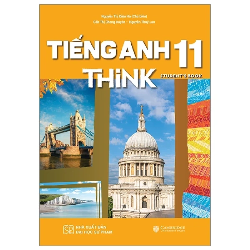 Tiếng Anh 11 Think - Student's Book - Cấn Thị Chang Duyên, Nguyễn Thị Diệu Hà, Nguyễn Thuý Lan 281353