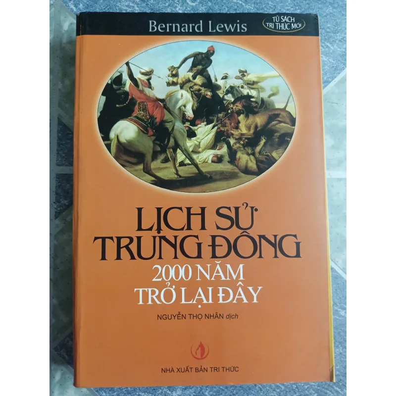 Lịch sử Trung Đông 2000 năm trở lại đây - Bernard Lewis 564851