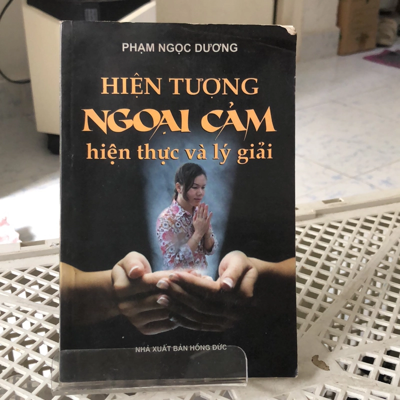 HIỆN TƯỢNG NGOẠI CẢM ( HIỆN THỰC VÀ LÝ GIẢI) 224073