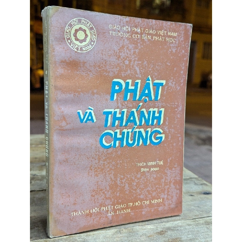 PHẬT GIÁO VÀ THÁNH CHÚNG - THÍCH MINH TUỆ BIÊN SOẠN 172878