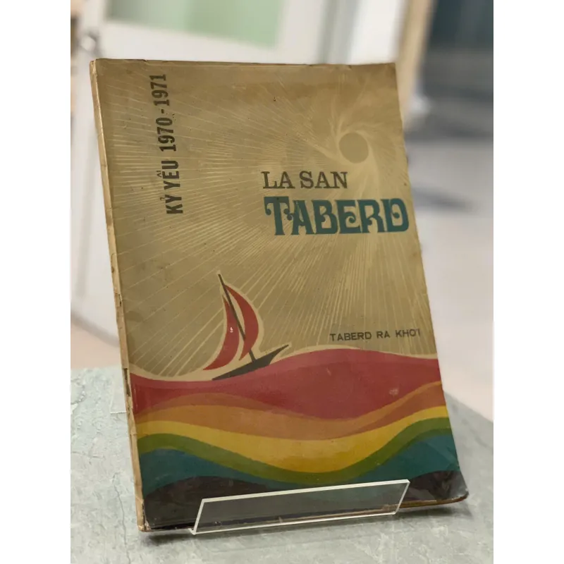 LA SAN TABERD - TABERD RA KHƠI:  KỶ YẾU 1970 - 1971 797911
