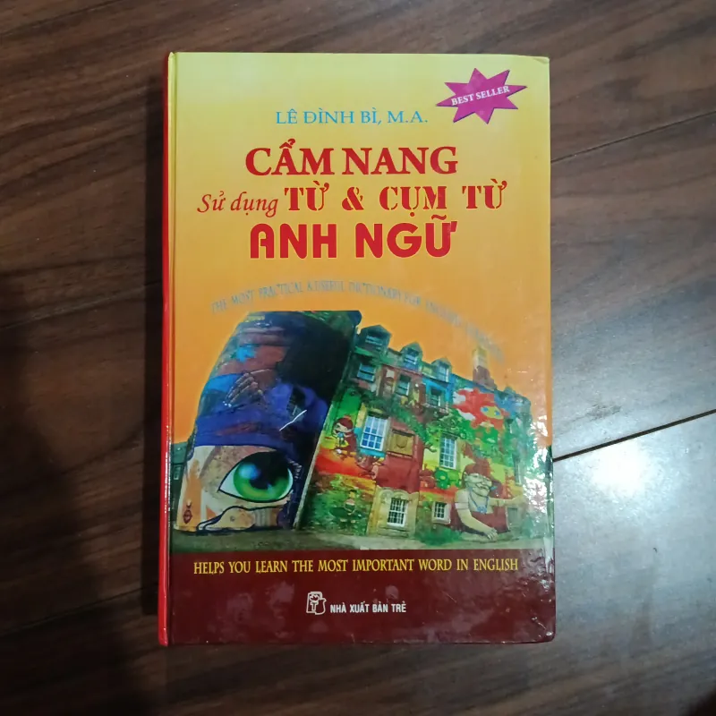 Cẩm nang sử dụng từ và cụm từ anh ngữ 760286