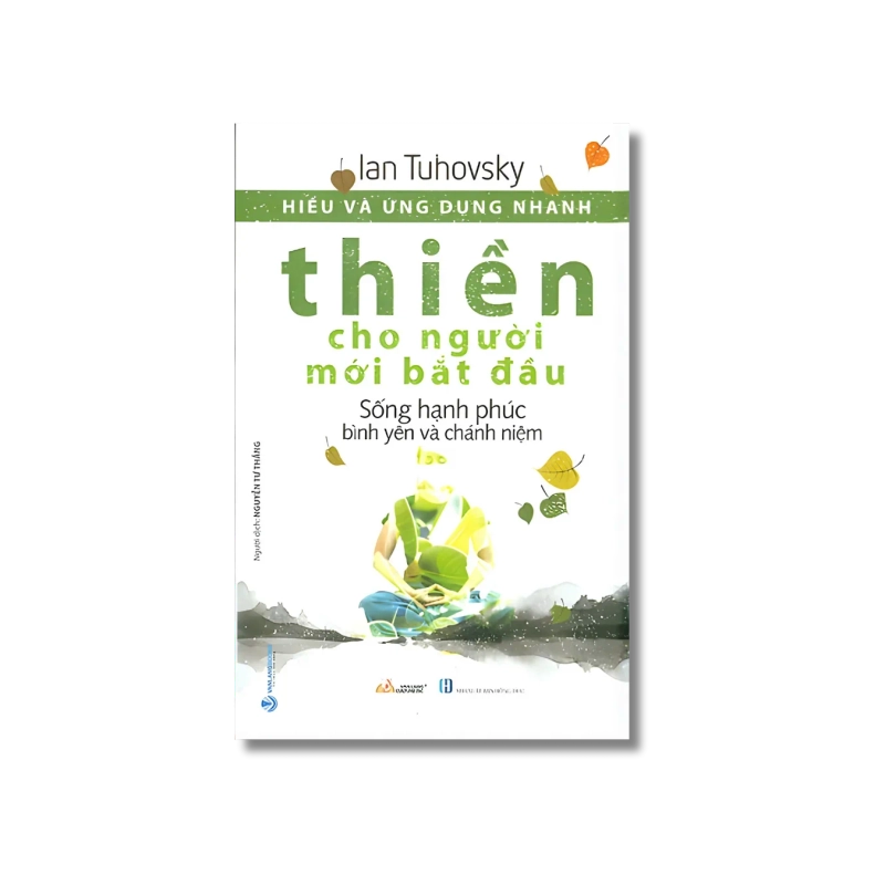 Hiểu và ứng dụng nhanh - Thiền cho người mới bắt đầu - Ian Tuhovsky Vanvosach 724174
