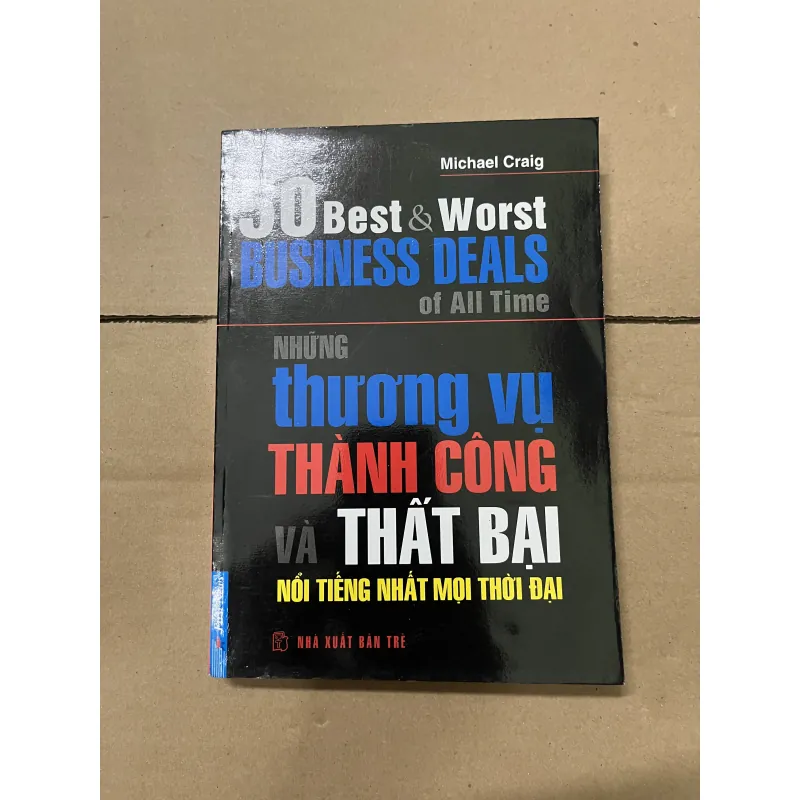 Những thương vụ thành công và thất bại nổi tiếng nhất mọi thời đại  1019682