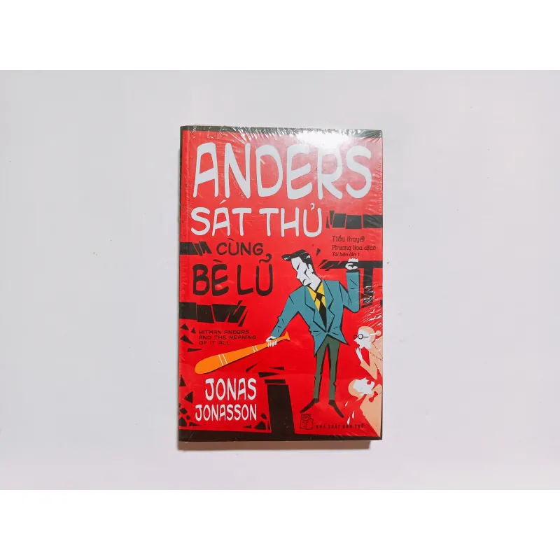 Anders Sát Thủ Cùng Bè Lũ - Jonas Jonasson 797317