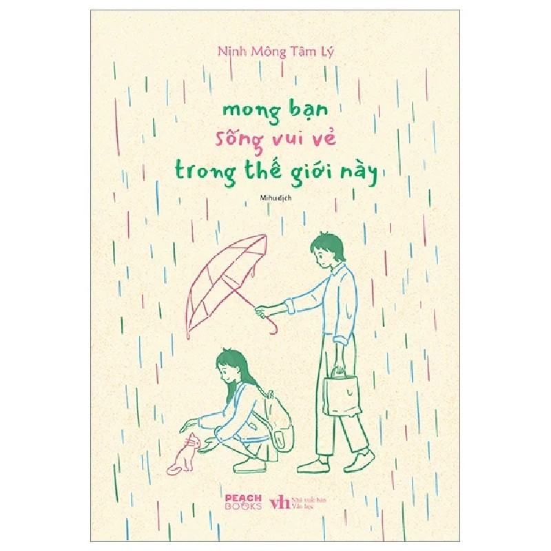 Mong Bạn Sống Vui Vẻ Trong Thế Giới Này - Ninh Mông Tâm Lý 189087