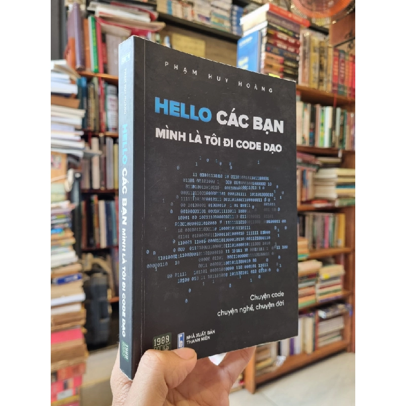 HELLO CÁC BẠN MÌNH LÀ TÔI ĐI CODE DẠO - Phạm Huy Hoàng 299252