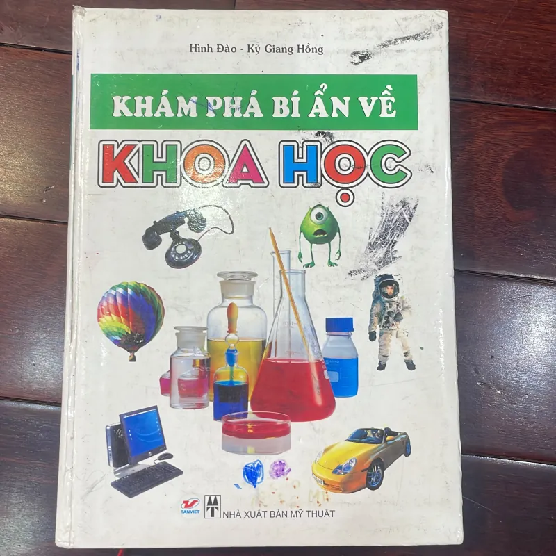 Khám phá bí ẩn về Khoa Học - Hình Đào - Kỷ Giang Hồng chủ biên- tân việt 2012 1026986