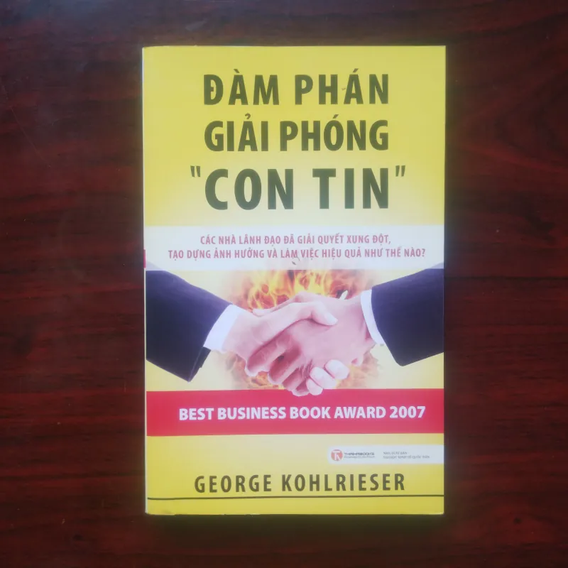 [Sách Quản Trị] Đàm Phán Giải Phóng Con Tin (George Kohlrieser) 977494