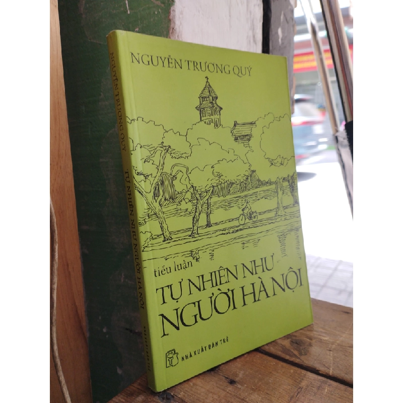 Tự nhiên như người Hà Nội - Nguyễn Trương Quý 125900