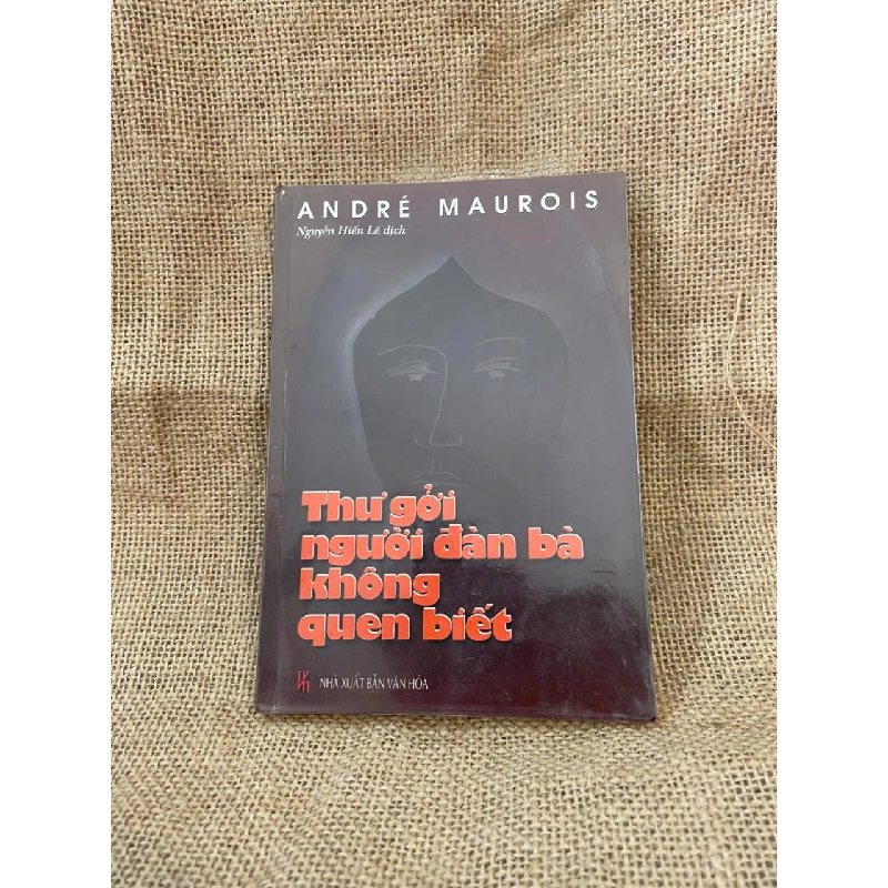 Thư gửi người đàn bà không quen biết - Andre Maurois 1008846