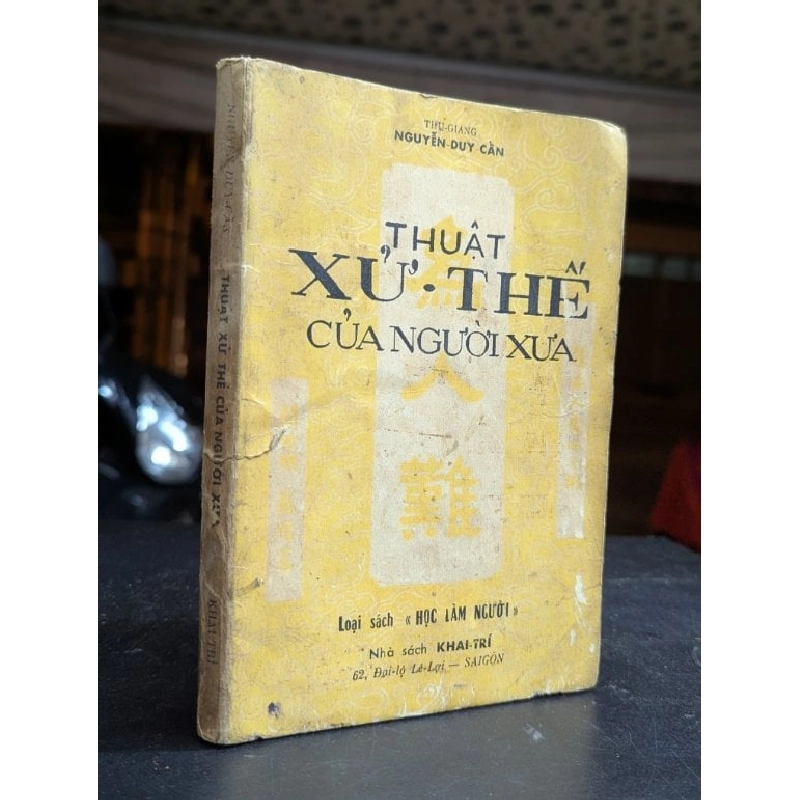 Thuật xử thế của người xưa - Nguyễn Duy Cần 465329