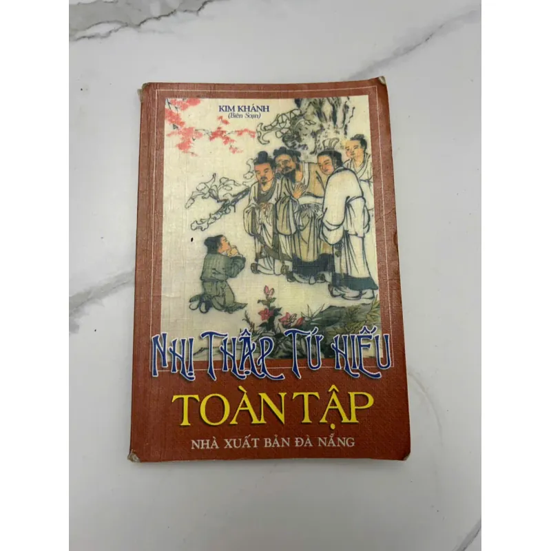 Nhị Thập Tứ Hiếu Toàn Tập – Kim Khánh (biên soạn) 689083