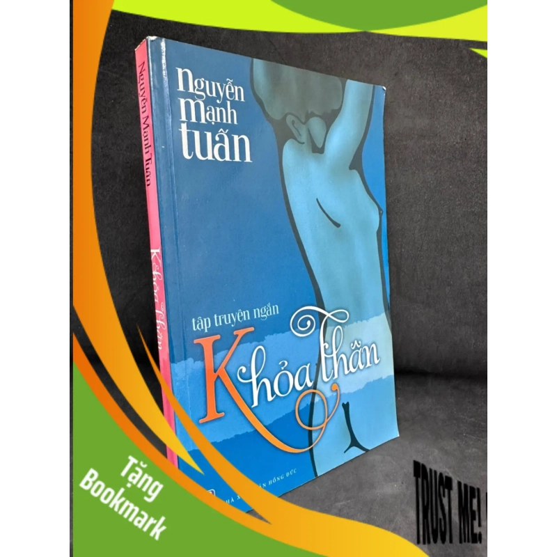 (TẶNG BOOKMARK) Khỏa Thân - Nguyễn Mạnh Tuấn 2204, 2013 RBK 937766