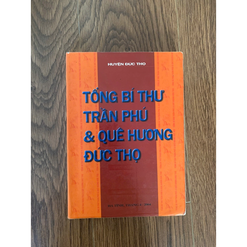 Sách tổng bí thư trần phú và quê hương đức thọ 247153