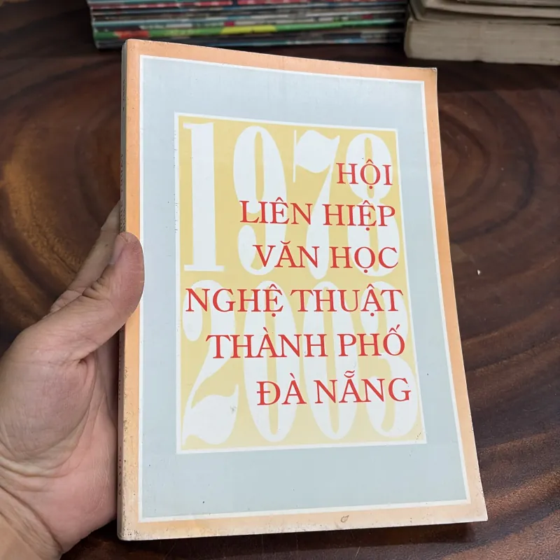 II Tập Kỷ Yếu: Hội Liên Hiệp Văn Học Nghệ Thuật Thành Phố Đà Nẵng (1978 - 2003) 998120