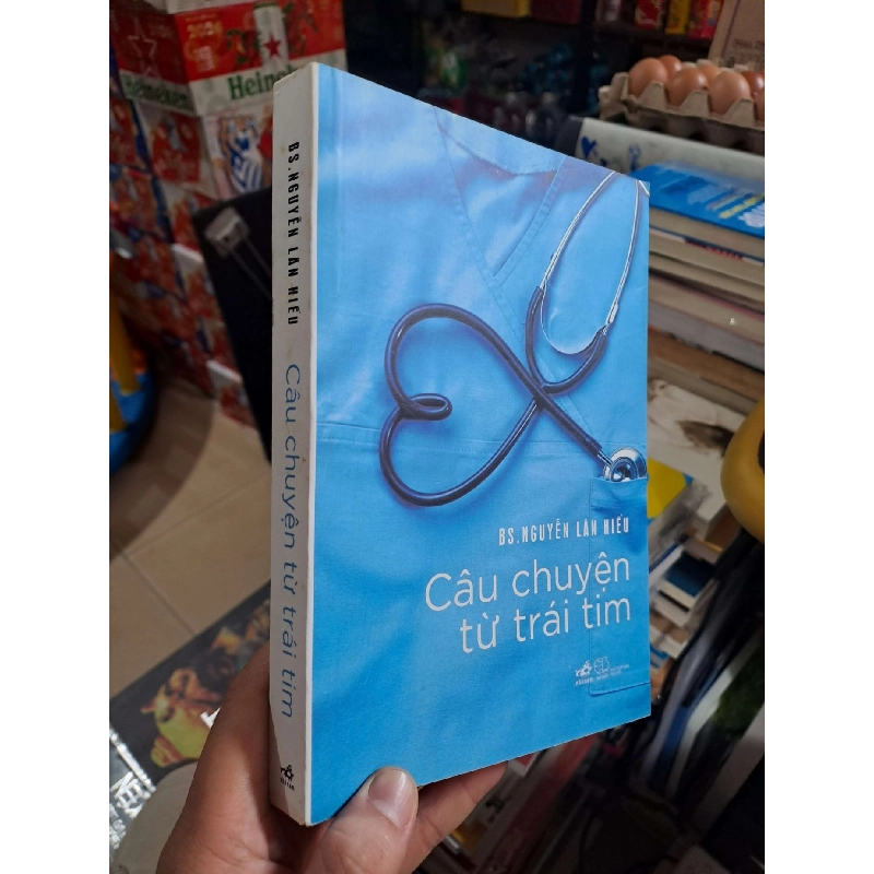 Câu Chuyện Từ Trái Tim - BS Nguyễn Lân Hiếu - 2021 mới 90% - VĂN HỌC - HMT3012 Blogmeo040226 793619