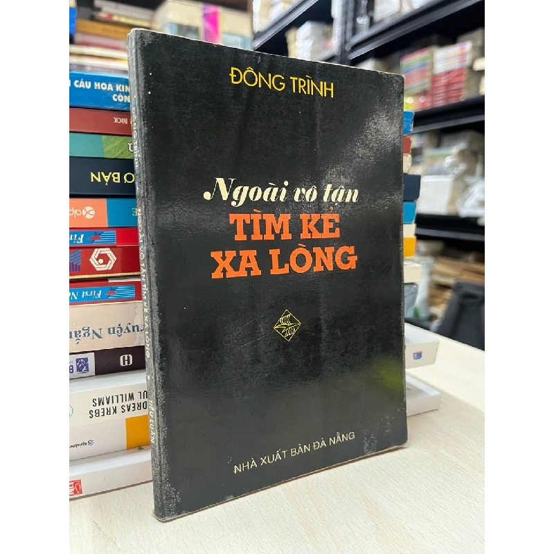 Người vô tận tìm kẻ xa lòng - Đông Trình 736103