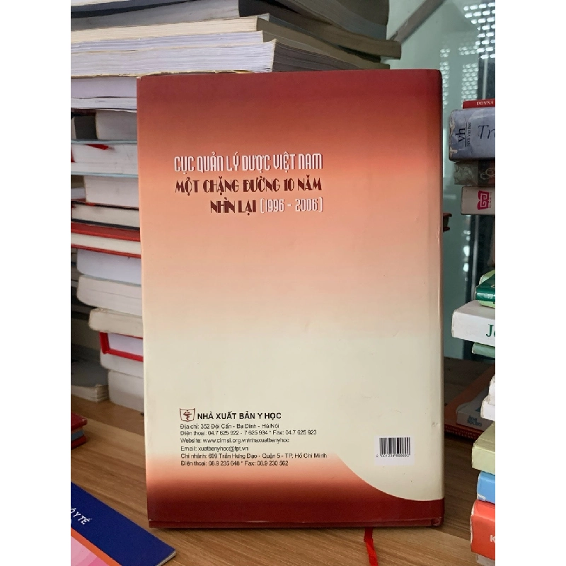 Cục quản lý dược Việt Nam 1 chặng đường 10 năm nhìn lại (1996-2006) NXB Y học 728032