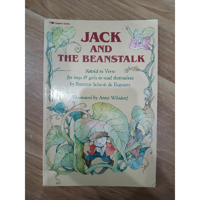 Jack and the Beanstalk - Retold by Beatrice Schenk de Regniers & Anne Wilsdorf 547742