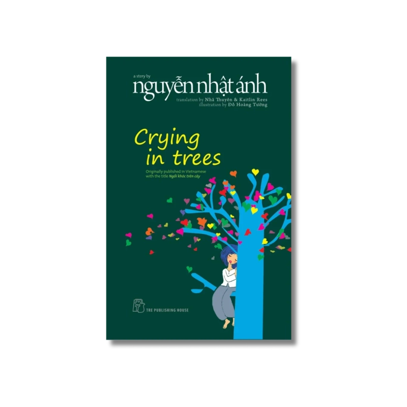 Crying in trees - Nguyễn Nhật Ánh Vanvosach 722031