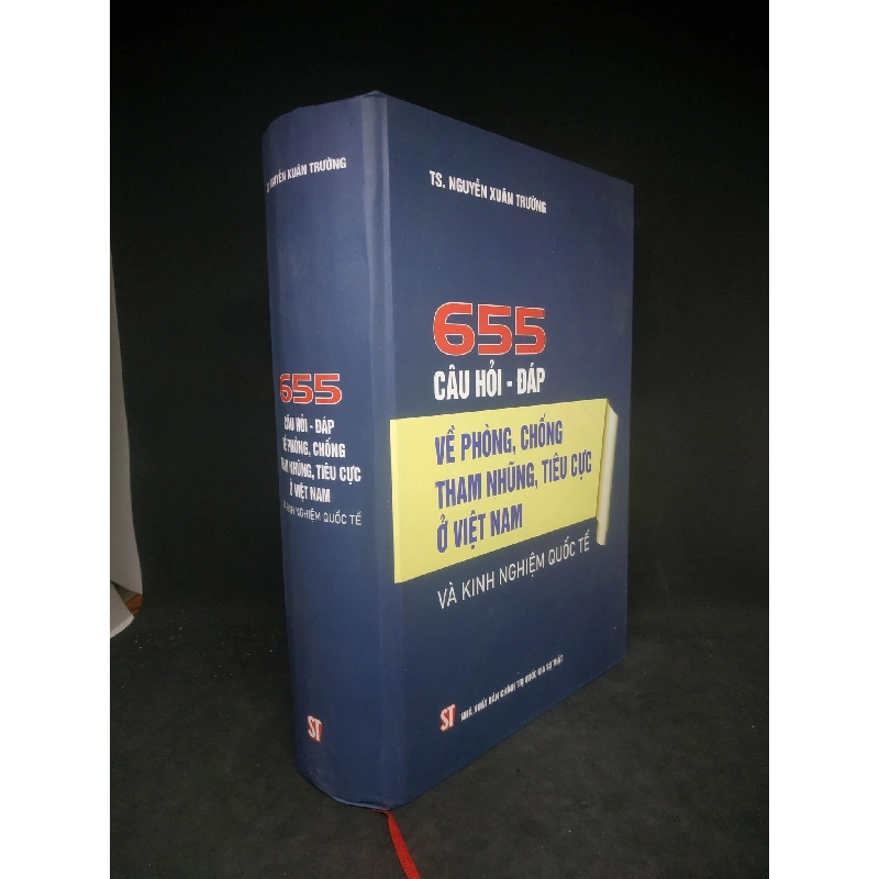 655 câu hỏi - đáp về phòng chống tham nhũng tiêu cực ở Việt Nam và kinh nghiệm quốc tế mới 95% ( bìa cứng ) HCM0703 911047