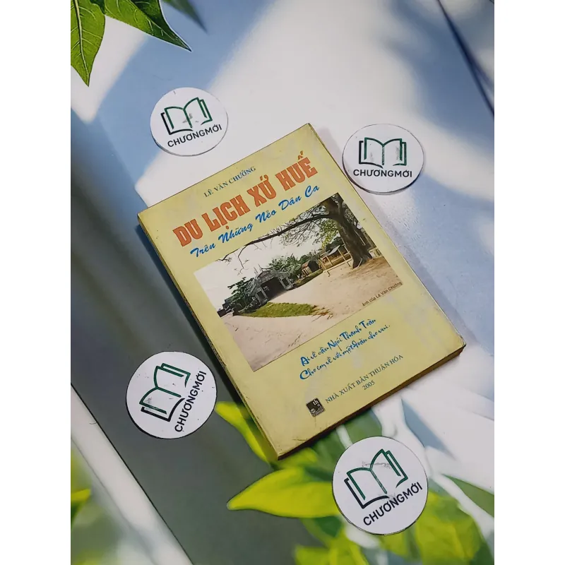 Du Lịch Xứ Huế Trên Những Nẻo Dân Ca - Lê Văn Chương 707263