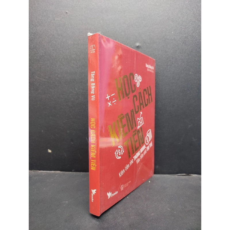 Học Cách Kiếm Tiền mới 100% HCM1406 Tăng Bằng Vũ SÁCH KỸ NĂNG 915381