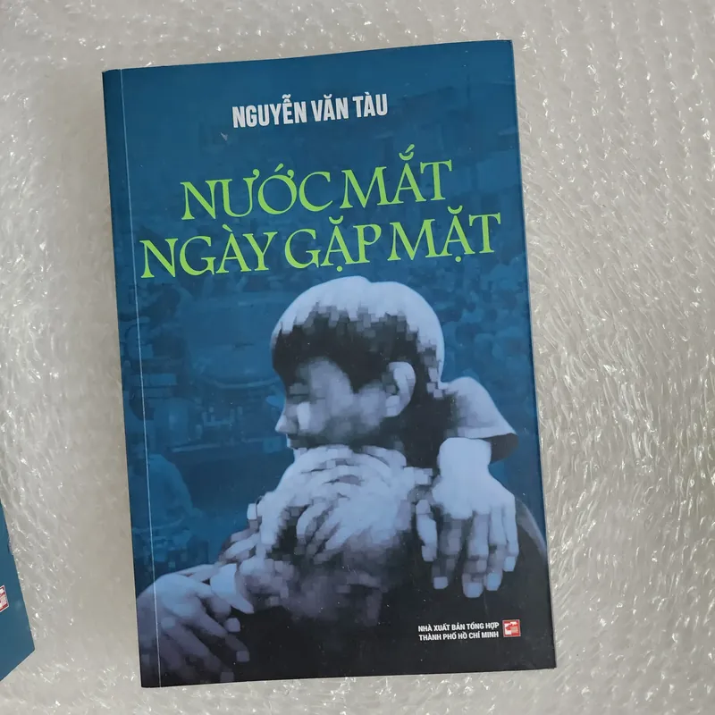 Nước mắt ngày gặp mặt | chữ ký anh hùng tư cang nguyễn văn tàu 688156
