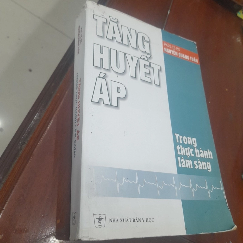 Pgs. Ts. Bs. Nguyễn Quang Tuấn - TĂNG HUYẾT ÁP trong thực hành lâm sàng 501032