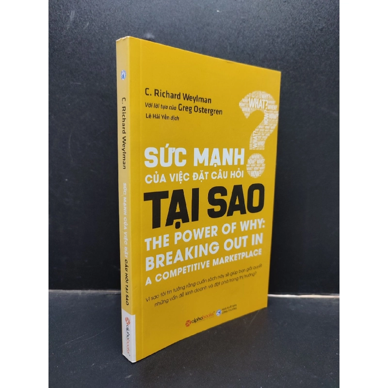 Sức Mạnh Của Việc Đặt Câu Hỏi Tại Sao C. Richard Weylman mới 90% bẩn nhẹ 2019 HCM0805 914291