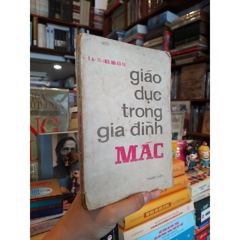 Giáo dục trong gia đình Mác - I.A-PÊ-TRÉC-NHI-CÔ-VA 260197