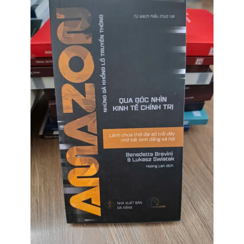 Amazon (Lãnh chúa thời đại số trỗi dậy...) - Benedetta Brevini & Lukasz Swiatek 693861