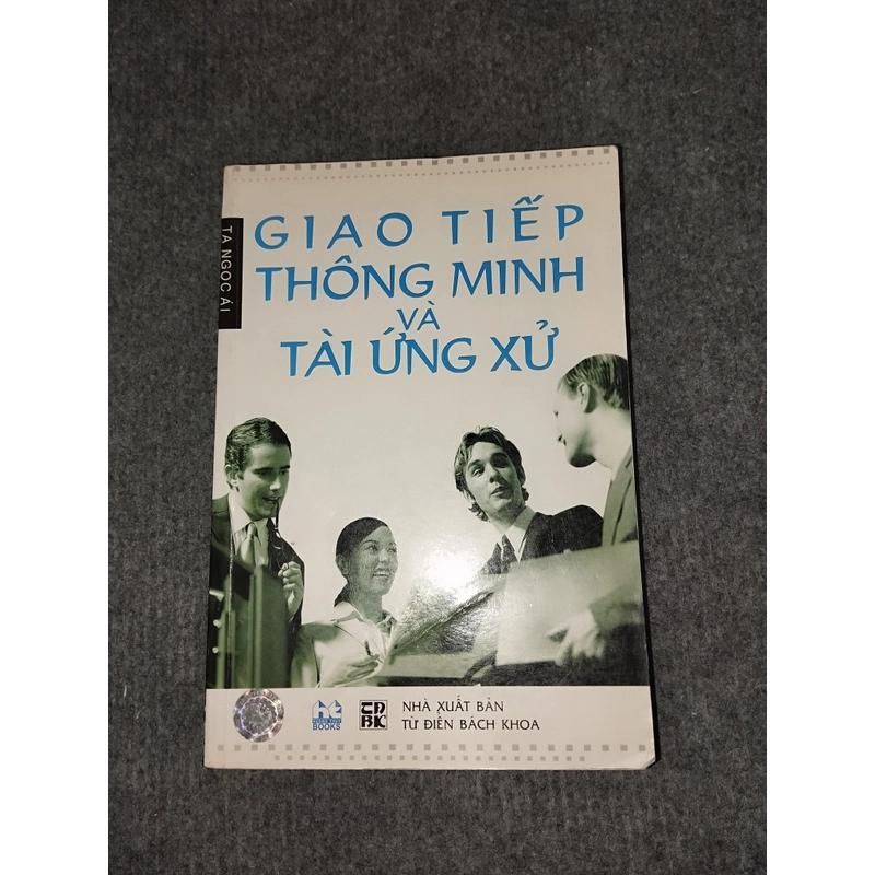 GIAO TIẾP THÔNG MINH VÀ TÀI ỨNG XỬ 472301