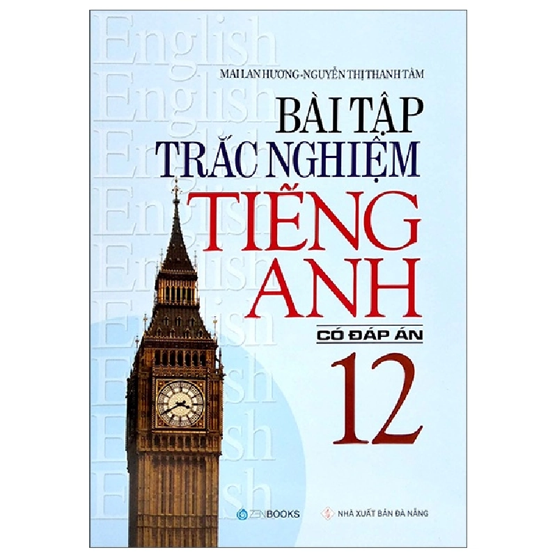 Bài tập Trắc Nghiệm TA 12 (Có đáp án) - Mai Lan Hương - Nguyễn Thị Thanh Tâm (2022) New 100% HCM.PO 31104