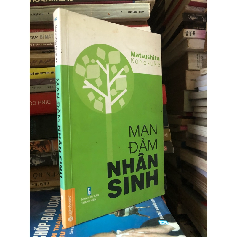 Sách Mạn đàm nhân sinh - Matsushita Konosuke 306405