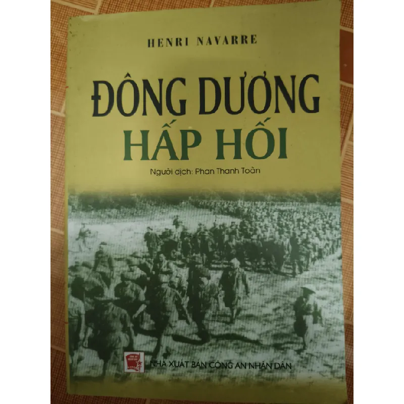 Đông Dương hấp hối - 2015 - 479 trang - LỊCH SỬ - CHÍNH TRỊ - TRIẾT HỌC - ANTQ2011-9 Blogmeo 281125 710165