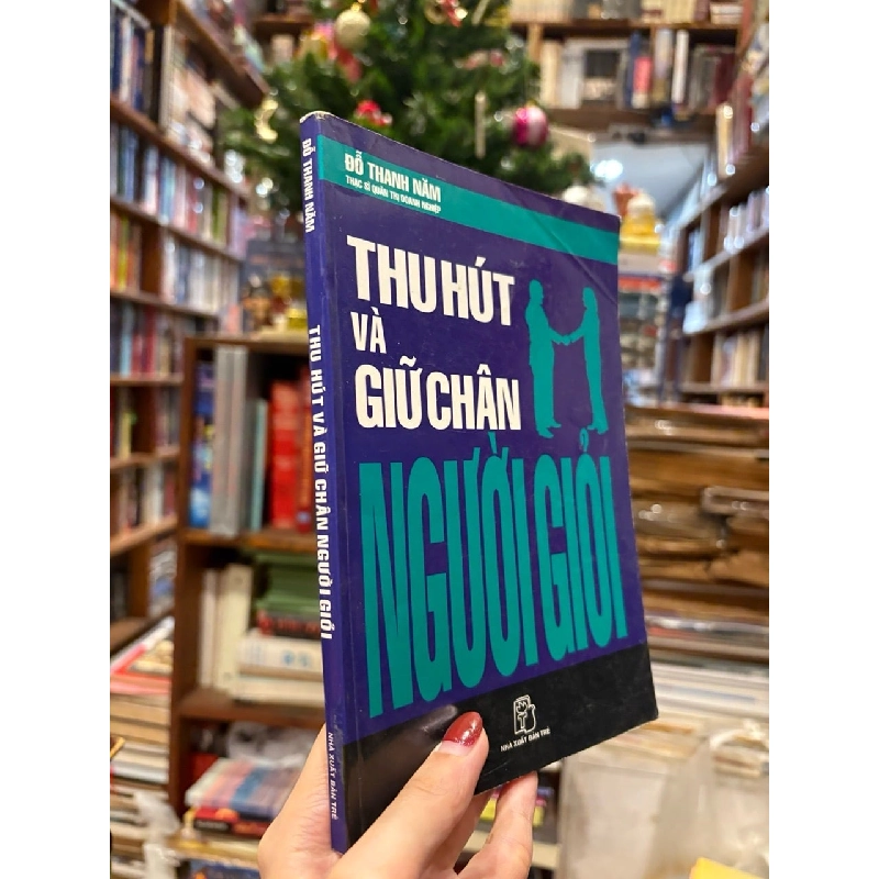 Thu hút và giữ chân người giỏi - Đỗ Thanh Năm 733815