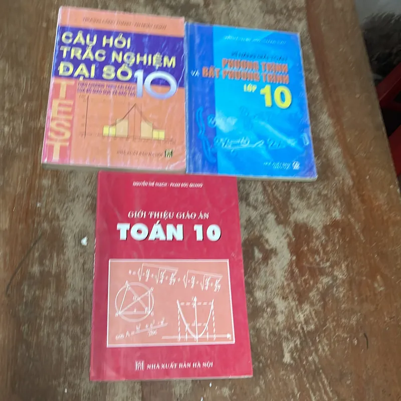 COMBO 3 CUỐN TOÁN 10- CÂU HỎI TRẮC NGHIỆM ĐẠI SỐ- KĨ NĂNG GIẢI - GIỚI THIỆU GIÁO ÁN 733803