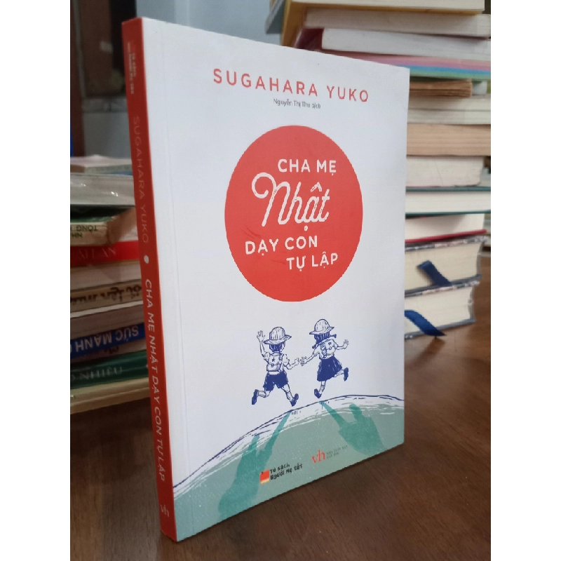 Cha mẹ Nhật dạy con tự lập - Sugahara Yuko 253063