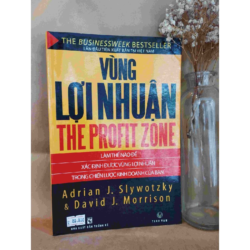 Vùng Lợi Nhuận The Profit Zone - Adrian J. Slywotzky & David J.Morrison 127611