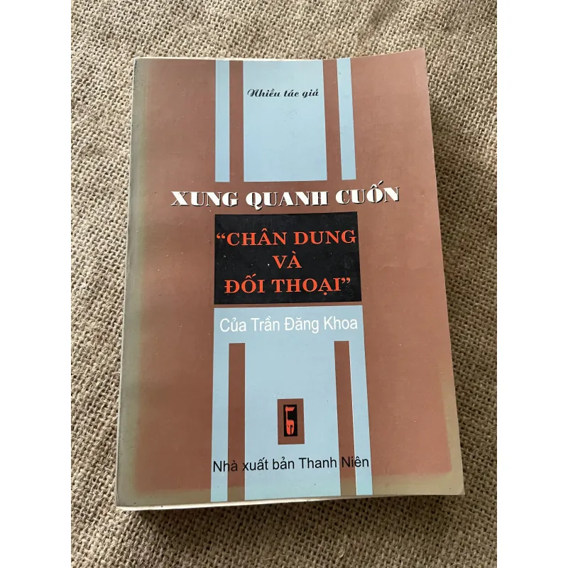 Xung quanh cuốn Chân dung và đối thoại của Trần Đăng Khoa  796161