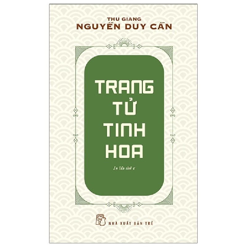 Trang Tử Tinh Hoa - Thu Giang Nguyễn Duy Cần 139811