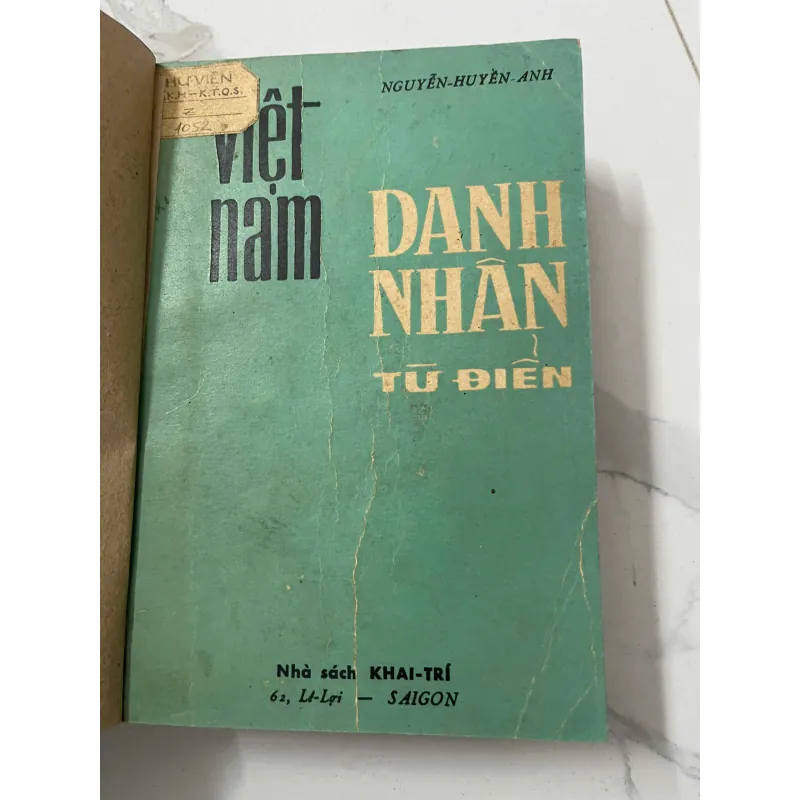 Việt Nam Danh Nhân Từ Điển - Nguyễn Huyền Anh - Từ điển lịch sử/Tra cứu 798732