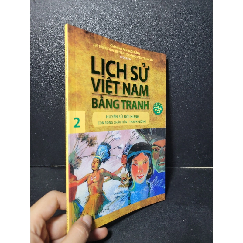 Lịch sử Việt Nam bằng tranh 2 Huyền sử đời Hùng con rồng cháu tiên thánh giống mới 90% bẩn nhẹ 2024 Trần Bạch Đằng HCM2205 LỊCH SỬ - CHÍNH TRỊ - TRIẾT HỌC 458150